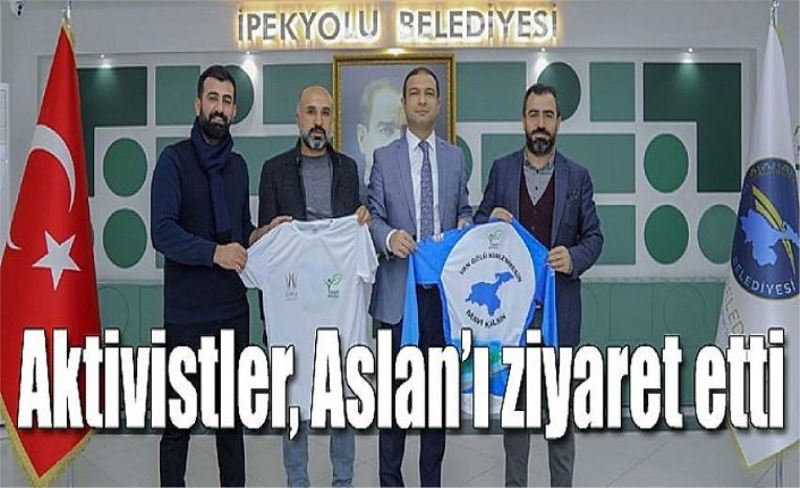 Aktivistler, Aslan’ı ziyaret etti