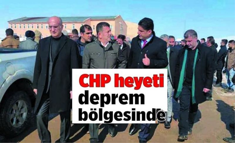 CHP heyeti deprem bölgesinde….