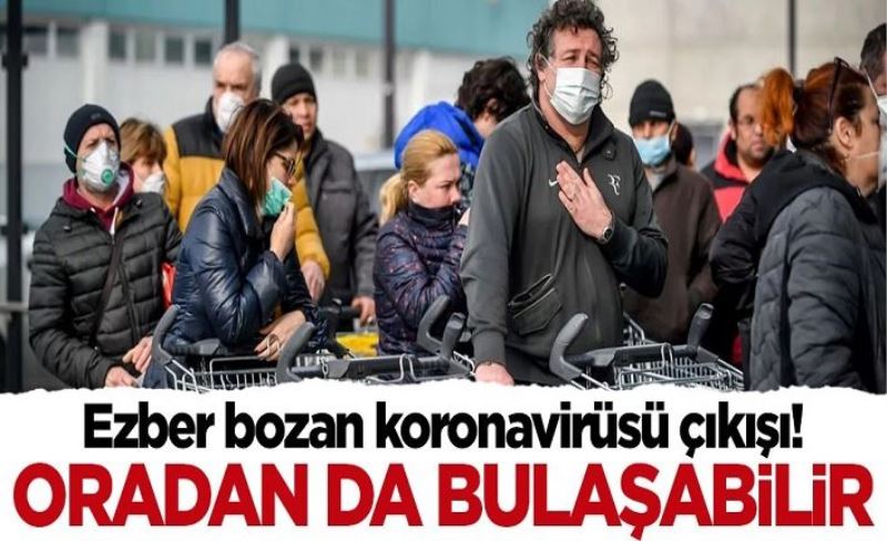 Ezber bozan açıklama: Koronavirüsü gözlerden de bulaşabilir