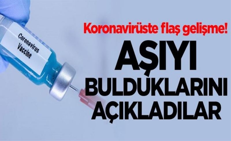 Koronavirüste flaş gelişme! Aşıyı bulduklarını açıkladılar