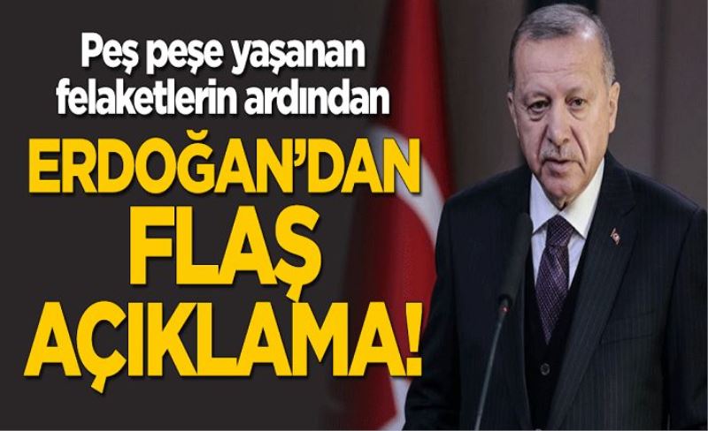 Peş peşe yaşanan felaketlerin ardından Erdoğan'dan flaş Van açıklama!