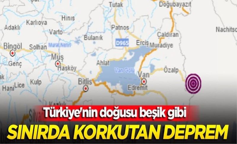 Sınırda korkutan deprem