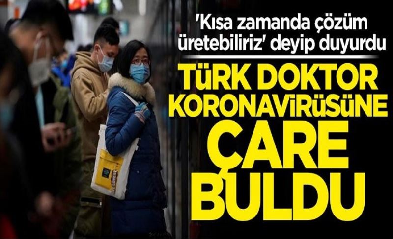 Türk doktor koronavirüsünün tedavisini buldu