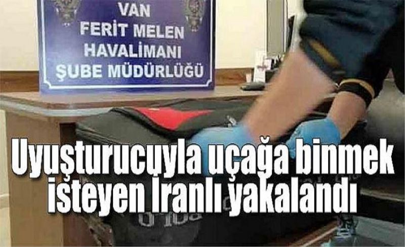 Uyuşturucuyla uçağa binmek isteyen İranlı yakalandı