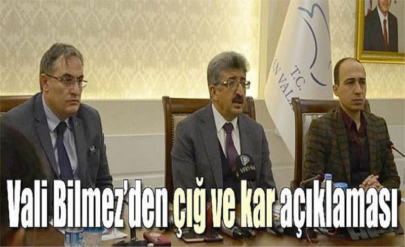 Vali Bilmez’den çığ ve kar açıklaması