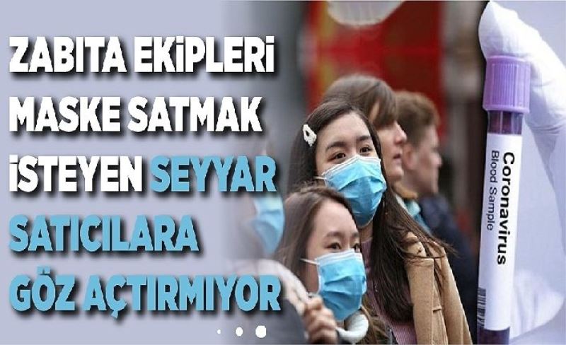 Van Büyükşehir Zabıta ekiplerinden maske satmak isteyen seyyar satıcılara operasyon