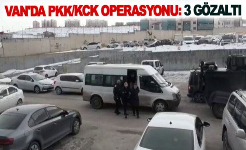 Van'da PKK/KCK operasyonu: 3 gözaltı