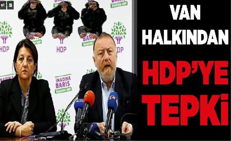 Van Halkından HDP’ye tepki