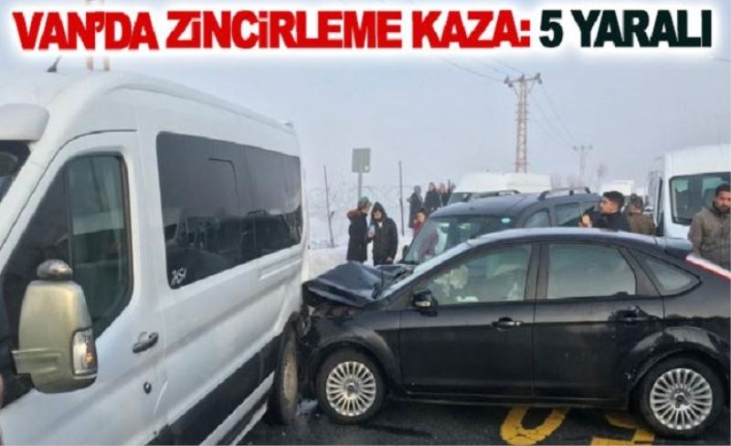 Van’da zincirleme kaza: 5 yaralı