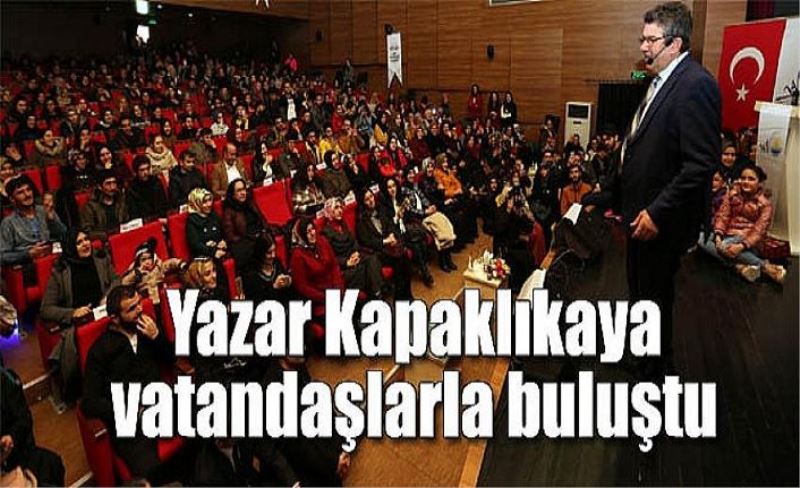 Yazar Kapaklıkaya vatandaşlarla buluştu