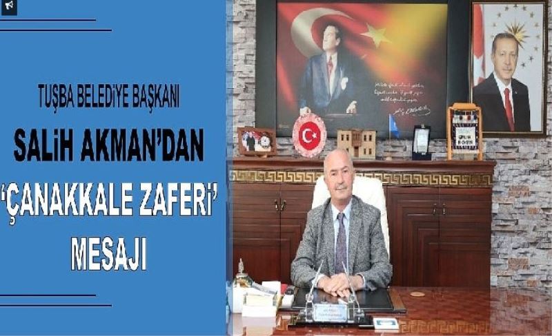 Akman'dan, Çanakkale Zaferi mesajı...