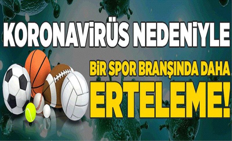 Avrupa Voleybol Konfederasyonu, koronavirüs nedeniyle organizasyonları erteledi.