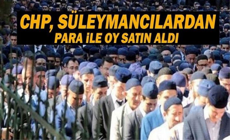 CHP, Süleymancılar cemaatinden para karşılığı oy aldı mı?