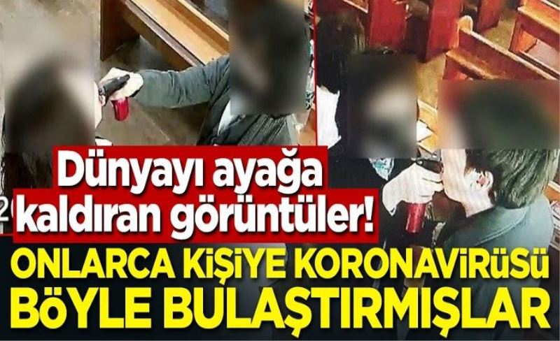 Dünyayı ayağa kaldıran görüntüler! Onlarca kişiye böyle koronavirüs bulaştırmışlar