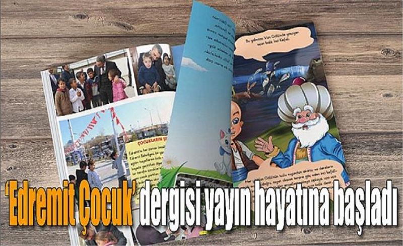 ‘Edremit Çocuk’ dergisi yayın hayatına başladı