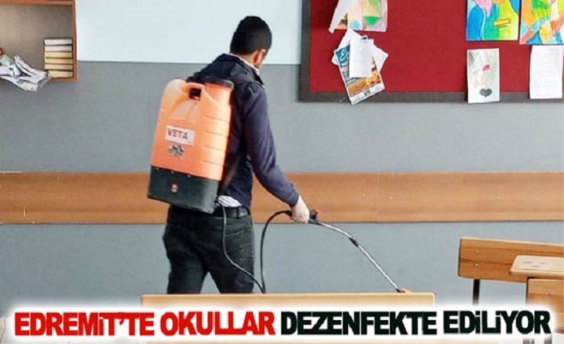 Edremit'teki okullarda dezenfekte çalışmaları...