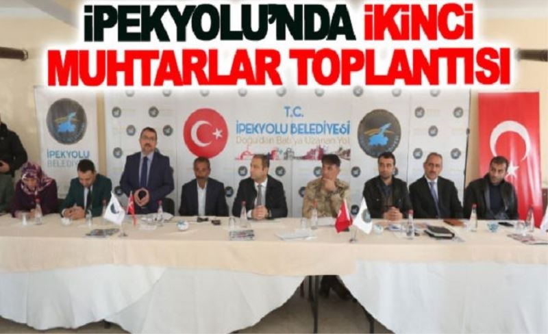 İpekyolu’nda ikinci muhtarlar toplantısı