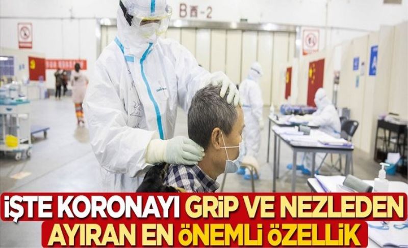 İşte koronayı grip ve nezleden ayıran en önemli özellik