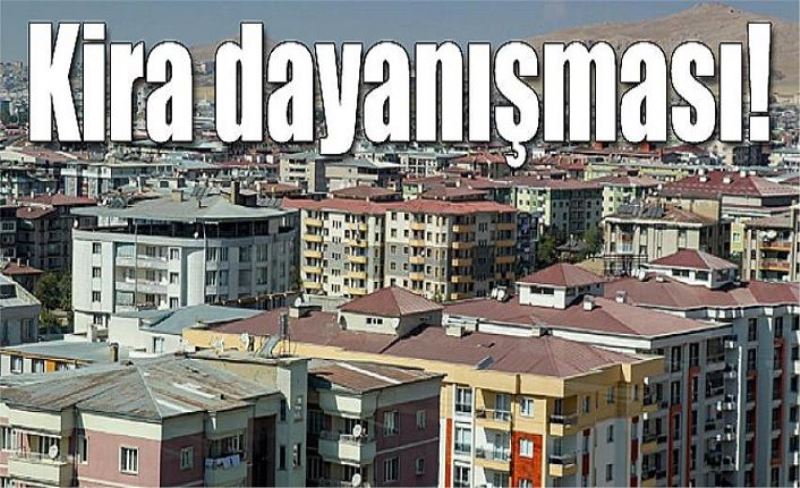 Kira dayanışması!