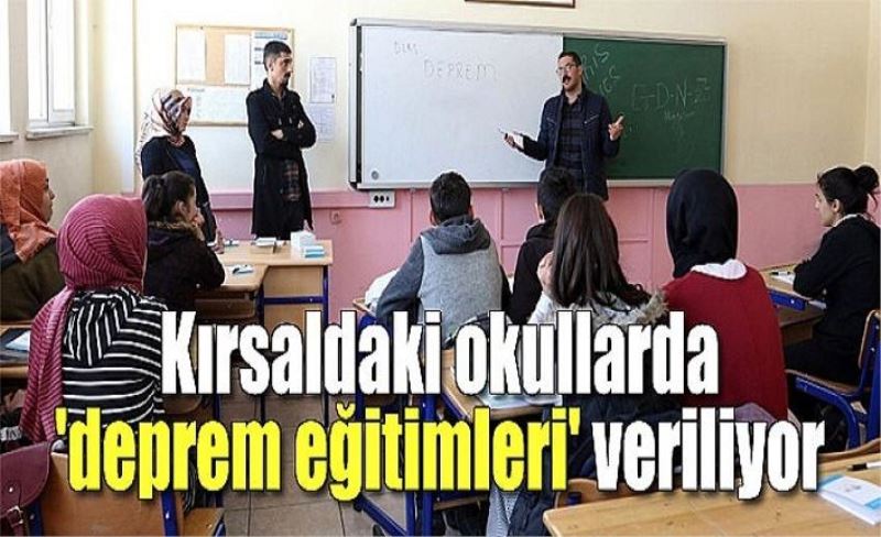 Kırsaldaki okullarda 'deprem eğitimleri' veriliyor