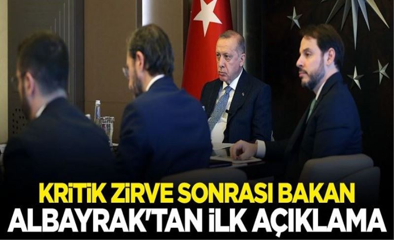 Kritik zirve sonrası Bakan Berat Albayrak'tan ilk açıklama