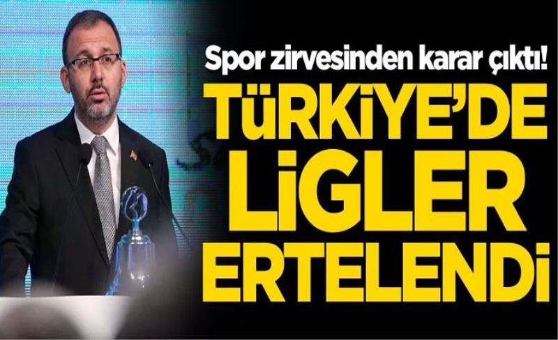 Spor zirvesinden karar çıktı! Ligler ertelendi