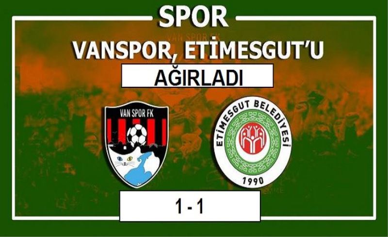 Vanspor:1 Etimesgut Belediyespor:1