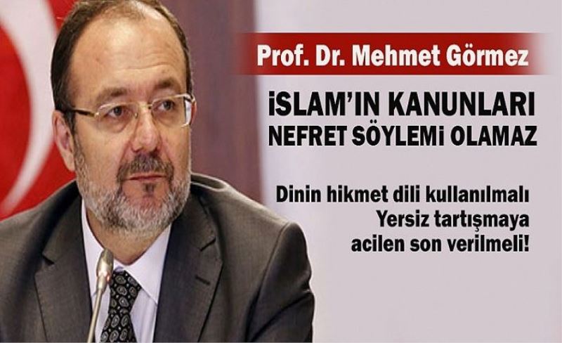 Diyanet İşleri Eski Başkanı Prof. Dr. Mehmet Görmez'den hikmet vurgusu!
