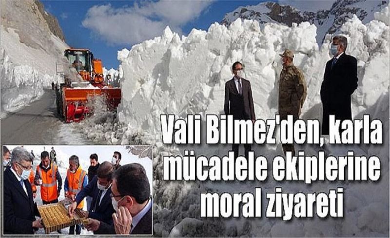 Vali Bilmez'den, karla mücadele ekiplerine moral ziyareti