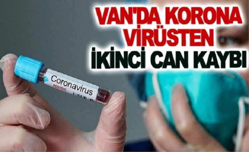 Van'da korona virüsten ikinci can kaybı