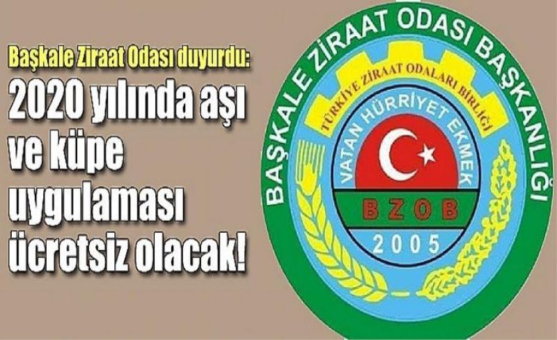 Başkale Ziraat Odası duyurdu: 2020 yılında aşı ve küpe uygulaması ücretsiz olacak!