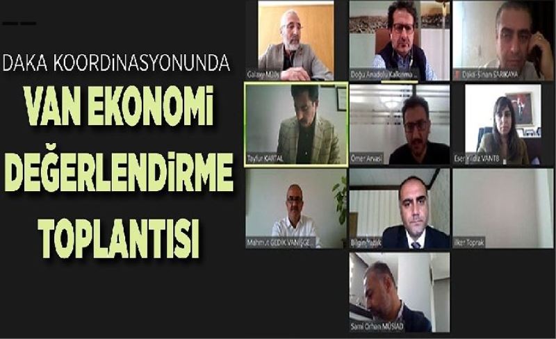 DAKA koordinasyonunda Van Ekonomi Değerlendirme Toplantısı