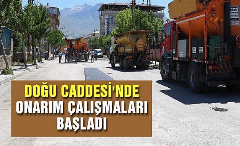 DOĞU CADDESİ'NDE ONARIM ÇALIŞMALARI BAŞLADI