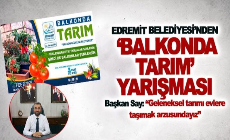 Edremit Belediyesi’nden ‘Balkonda Tarım’ Yarışması