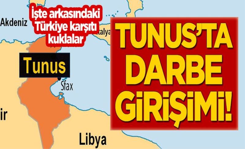 Libya'nın komşusu Tunus'ta darbe girişimi! İşte arkasındaki Türkiye karşıtı kuklalar