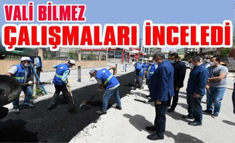 Vali Bilmez, asfalt çalışmalarını inceledi