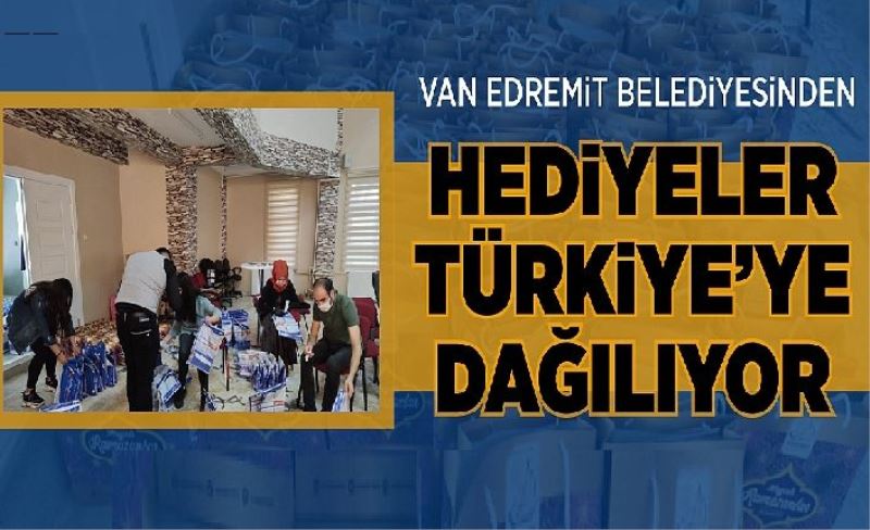 Van Edremit Belediyesinden Hediyeler Türkiye’ye dağılıyor