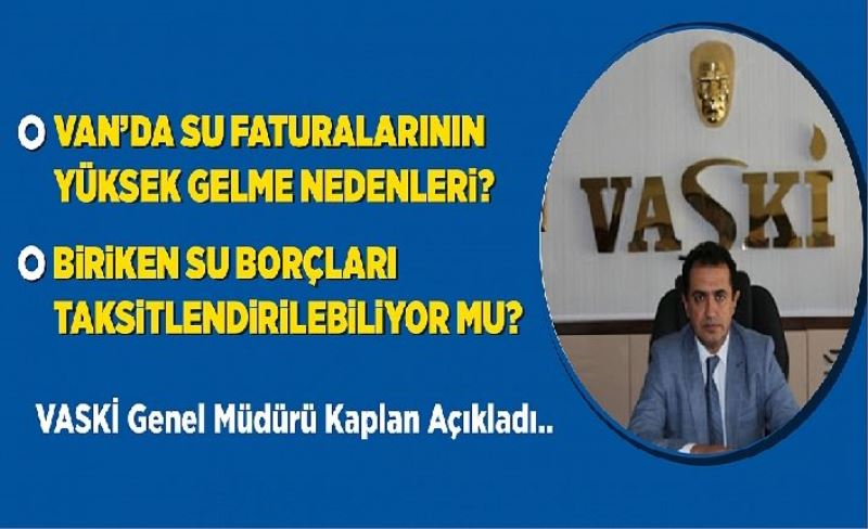 Van’da su faturalarının yüksek gelme nedenleri?