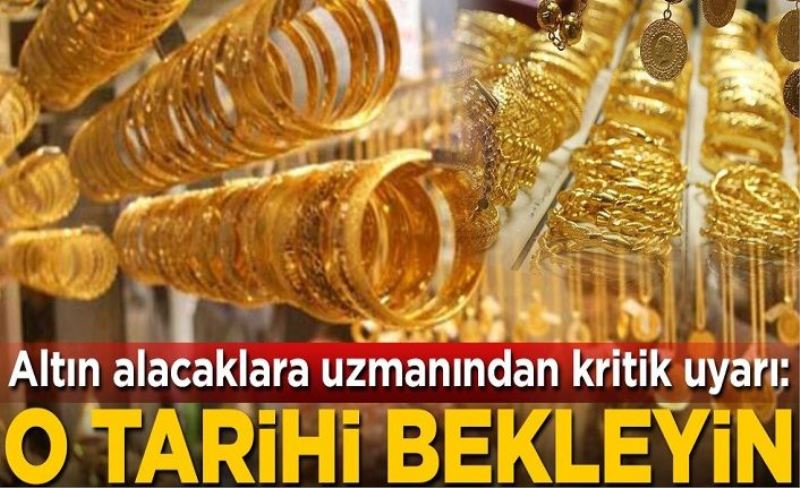 Altın alacaklar dikkat! Altın ve Para Piyasaları Uzmanı İslam Memiş'ten kritik uyarı: Temmuz'u bekleyin