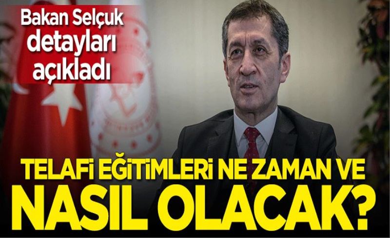 Bakan Ziya Selçuk açıkladı: Telafi eğitimleri ne zaman olacak?