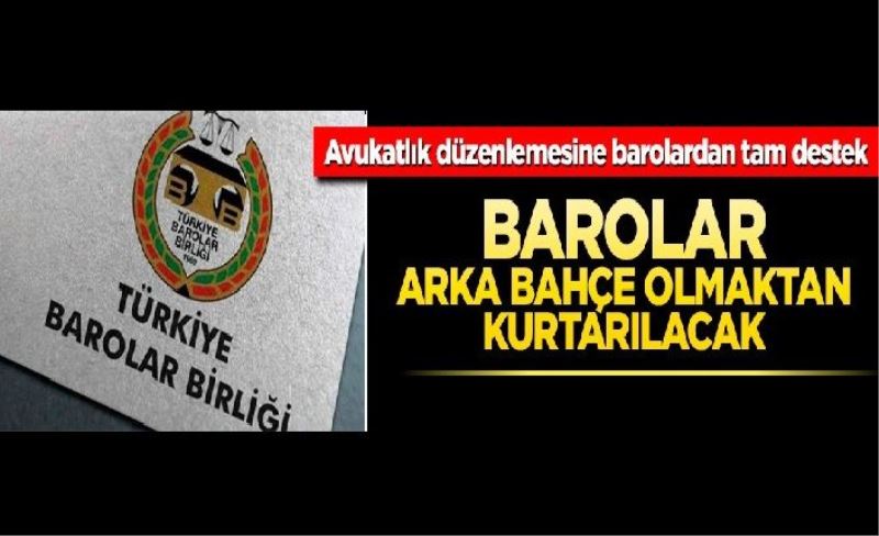 Barolar arka bahçe olmaktan kurtarılacak