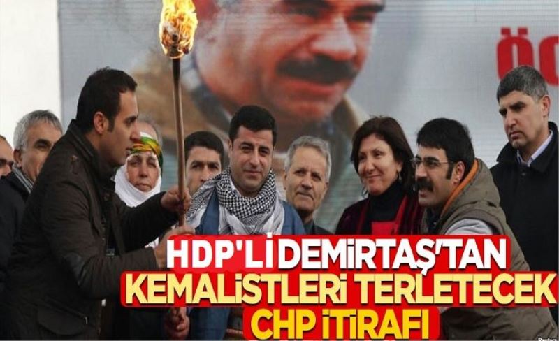 HDP'lİ Selahattin Demirtaş'tan Kemalistleri terletecek CHP itirafı!