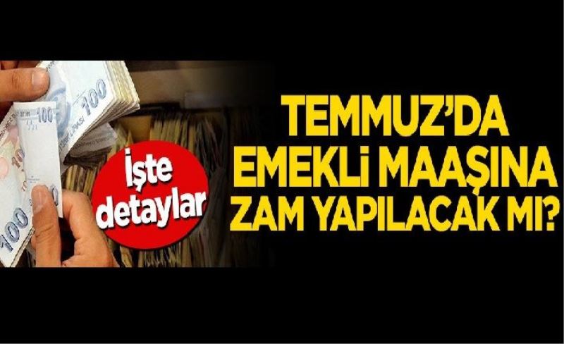 2020 Emekli maaşı zammı ne kadar olacak? Temmuz’da emekli maaşına zam yapılacak mı? İşte detaylar