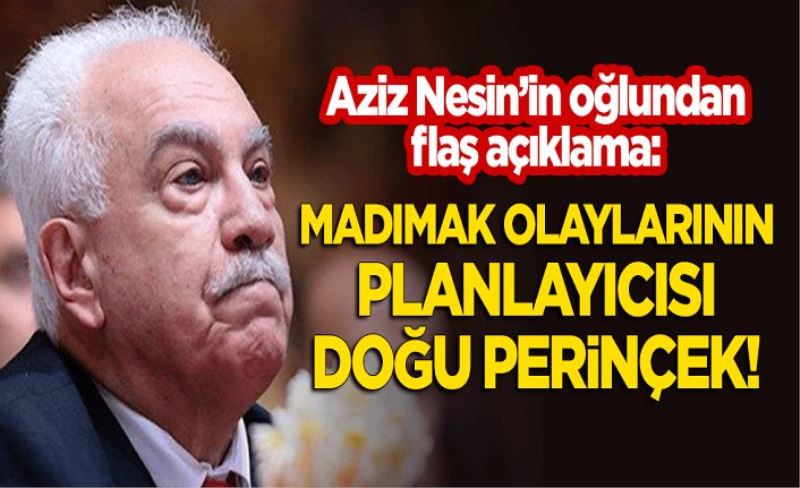 Aziz Nesin'in oğlundan flaş açıklama: Madımak'ın planlayıcısı Doğu Perinçek!