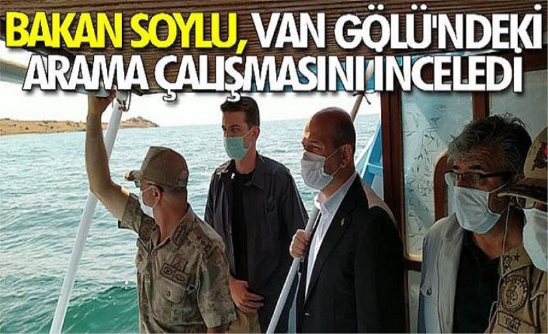 Bakan Soylu, Van Gölü'ndeki arama çalışmasını inceledi