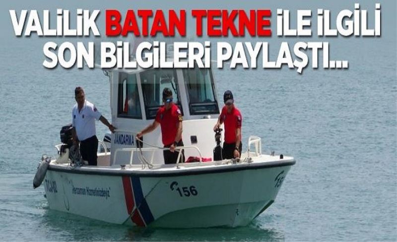 Batan tekne ile ilgili Valilik'ten açıklama...