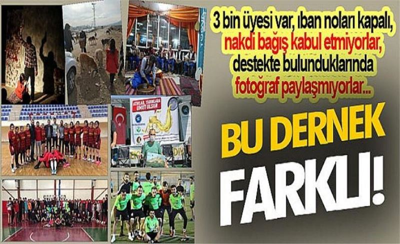 Bu dernek farklı!