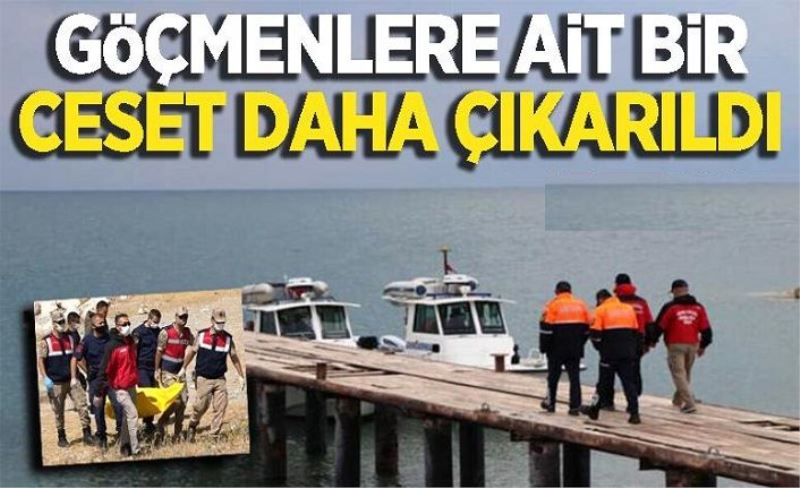 Göçmenlere ait bir cesede daha ulaşıldı