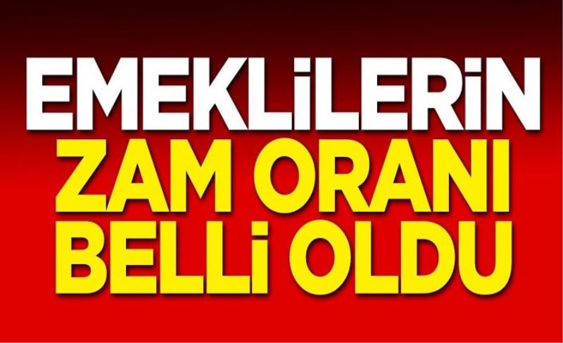 Milyonların beklediği zam oranı belli oldu