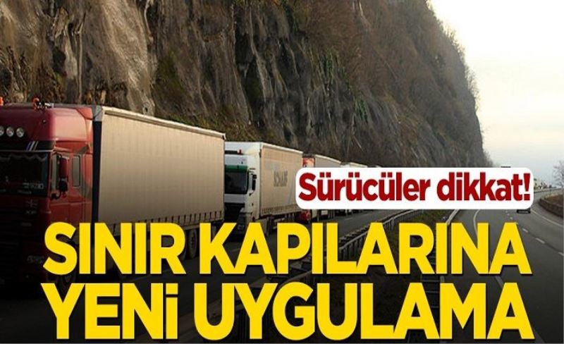 Sınır kapılarına "Randevulu Sanal Sıra Sistemi" geliyor